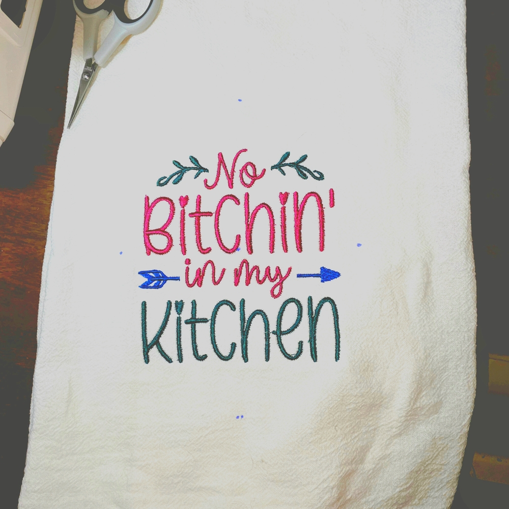 No Bitchin' in My Kitchen Embroidered Kitchen Towel - White with Pink & Teal